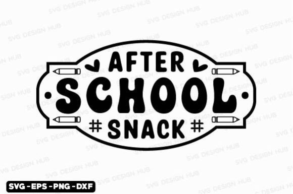 After School Snack SVG & Teacher SVG Designs