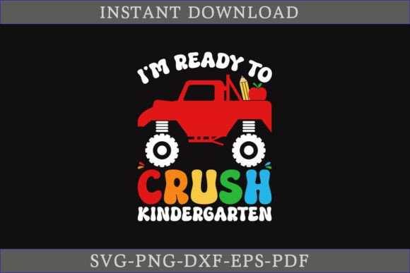 I'm Ready to Crush Kindergarten SVG