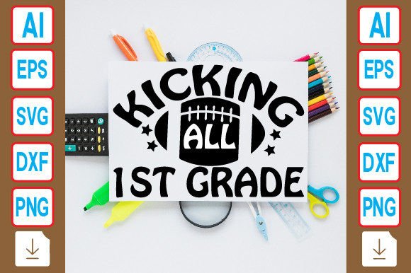 Kicking All 1st Grade: Practical SVG Cut Files for Back-to-School Success