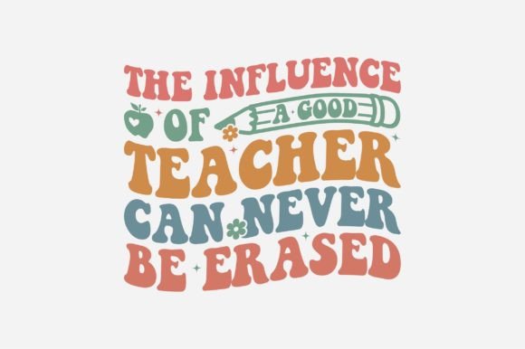 The Influence of a Good Teacher SVG: Meaningful Design for Modern Educators and Creators